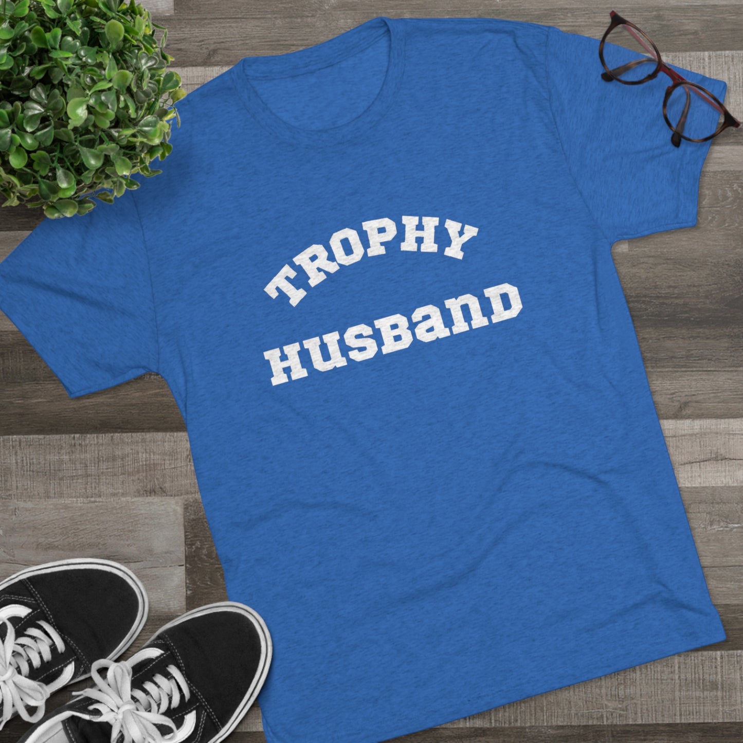 Trophy Husband Crew Tee