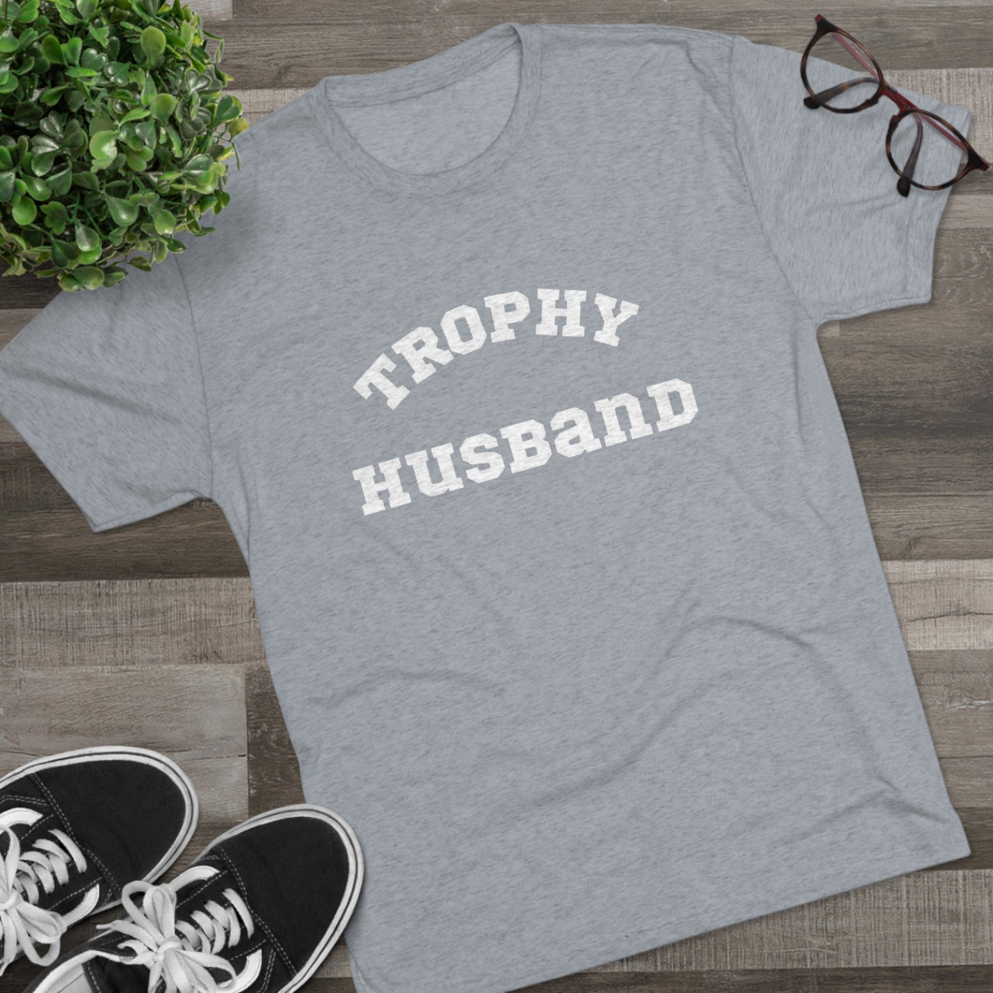 Trophy Husband Crew Tee