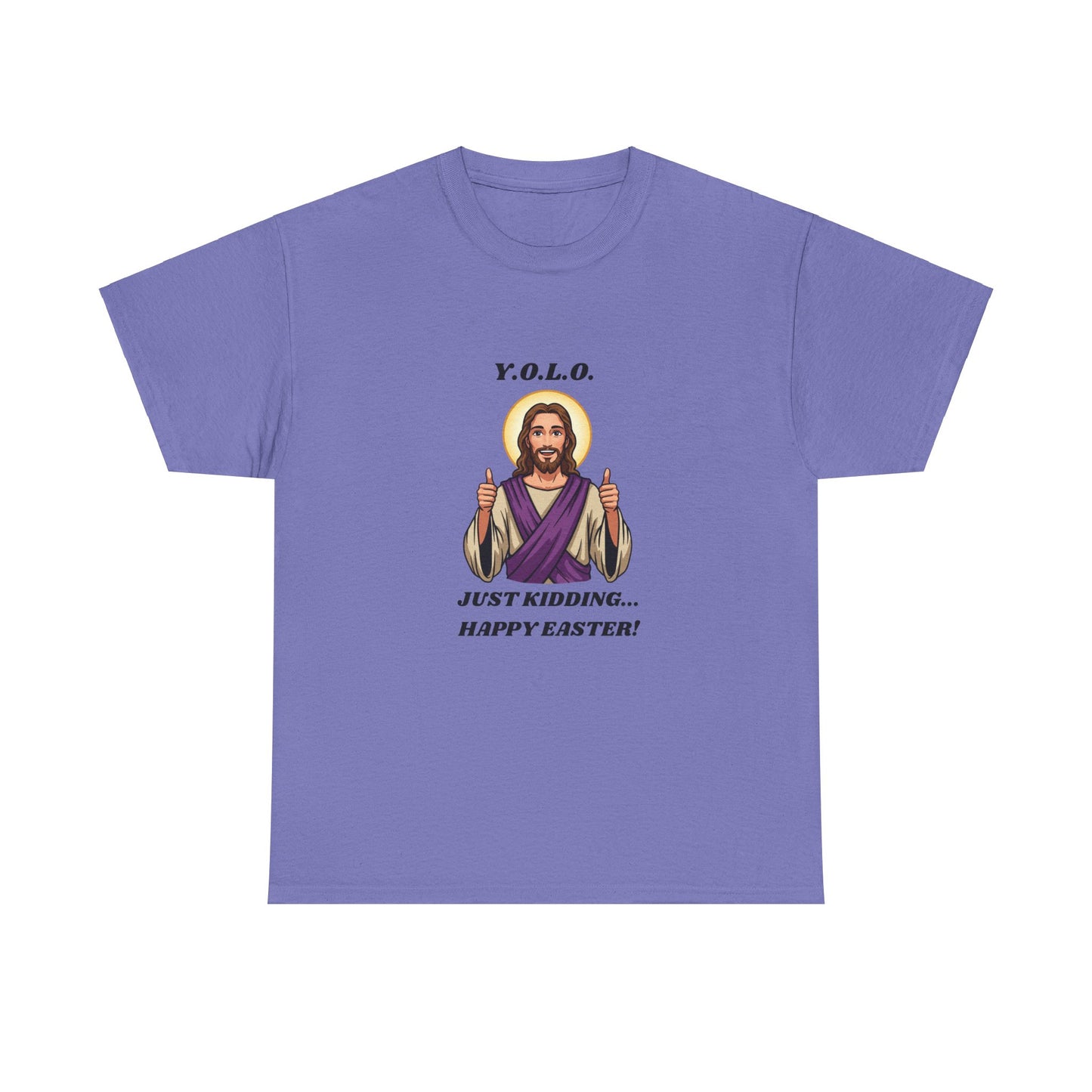 You Only Live Once Jesus Happy Easter T-Shirt